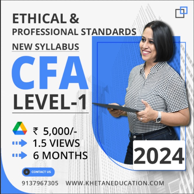 CFA LEVEL 1 - ETHICAL AND PROFESSIONAL STANDARDS